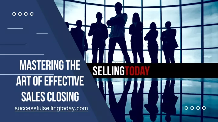 mastering the art of effective sales closing