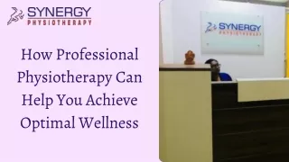 How Professional Physiotherapy Can Help You Achieve Optimal Wellness_synergyphysiotherapy