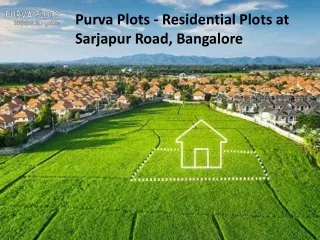Purva Plots - Residential Plots at Sarjapur Road, Bangalore pdf