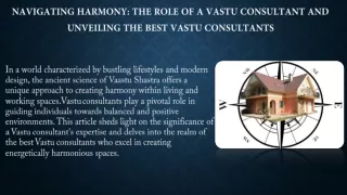 Navigating Harmony: The Role of a Vastu Consultant and Unveiling the Best Vastu