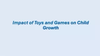 Impact of Toys and Games on Child Growth