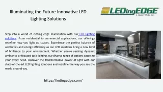 Illuminating the Future Innovative LED Lighting Solutions