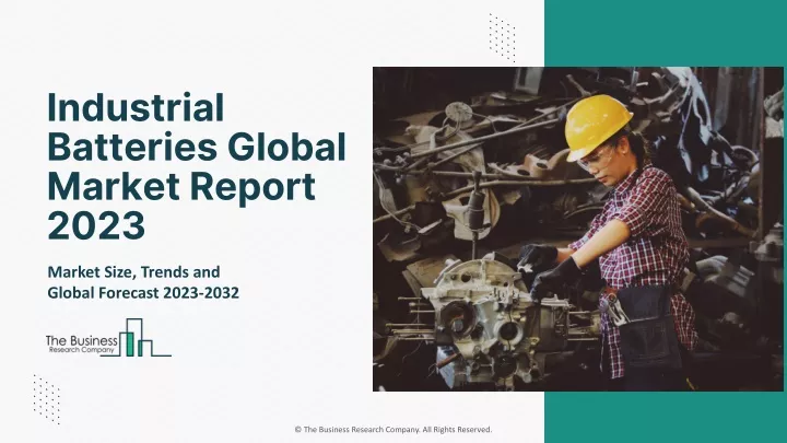 industrial batteries global market report 2023