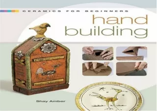 [PDF] Ceramics for Beginners: Hand Building (A Lark Ceramics Book) Full
