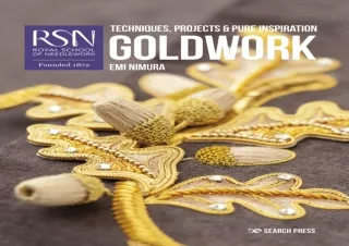 (PDF) RSN: Goldwork: Techniques, projects & pure inspiration (RSN series) Androi
