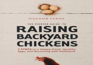 (PDF) The Starter Guide to Raising Backyard Chickens: 7 Steps to a Happy Flock,
