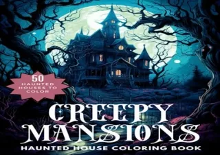 (PDF) Creepy Mansions: A Scary Haunted House Coloring Book for Adults and Teens