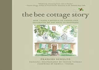 (PDF) The Bee Cottage Story: How I Made a Muddle of Things and Decorated My Way