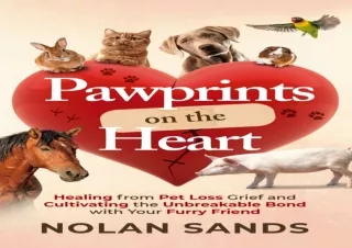 (PDF) Pawprints on the Heart: Healing From Pet Loss Grief and Cultivating the Un