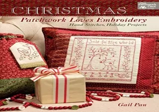(PDF) Christmas Patchwork Loves Embroidery: Hand Stitches, Holiday Projects Andr