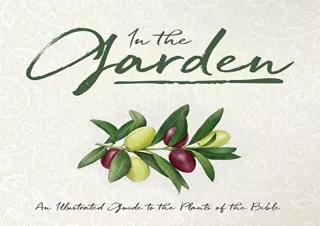 [PDF] In the Garden: An Illustrated Guide to the Plants of the Bible Android