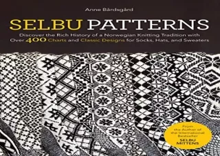 PDF Selbu Patterns: Discover the Rich History of a Norwegian Knitting Tradition