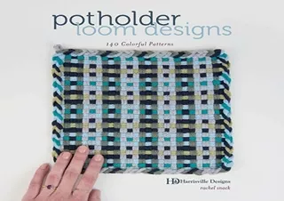 (PDF) Potholder Loom Designs: 140 Colorful Patterns Free