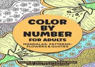 (PDF) Color by number for adults: Mandalas, Patterns, Flowers & Quotes - Color B