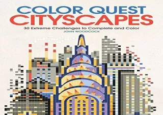 (PDF) Color Quest: Cityscapes: 30 Extreme Challenges to Complete and Color Free