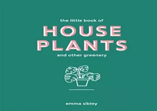 [PDF] Little Book of House Plants and Other Greenery Free