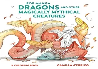 [PDF] Pop Manga Dragons and Other Magically Mythical Creatures: A Coloring Book