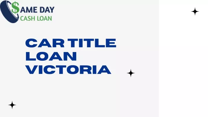 car title loan victoria presentations