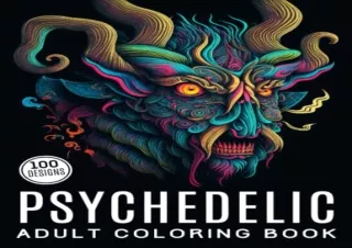 Download Psychedelic - Adult Coloring Book: Fun and Crazy Designs for Teens and