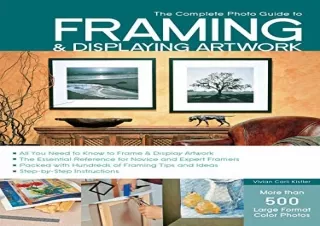 (PDF) The Complete Photo Guide to Framing and Displaying Artwork: 500 Full-Color