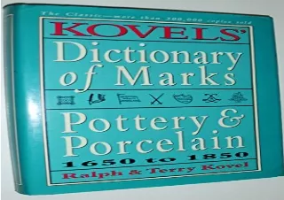Download Kovels' Dictionary of Marks: Pottery And Porcelain, 1650 to 1850 Kindle