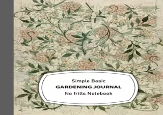 Download SIMPLE GARDENING JOURNAL No frills: Notebook 9.25 x 7.5 inches. Nine pa