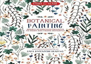 (PDF) Paint and Frame: Botanical Painting: Nearly 20 Inspired Projects to Paint