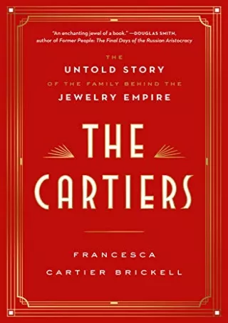 DOWNLOAD [PDF] The Cartiers: The Untold Story of the Family Behind the Jewelry E