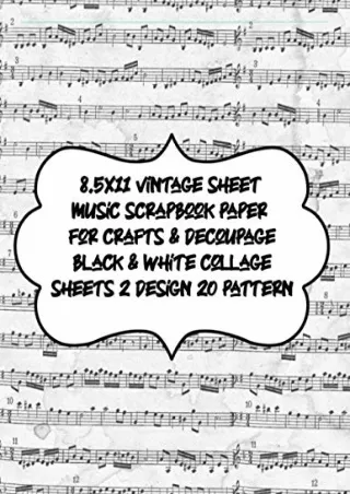 DOWNLOAD [PDF] 8.5x11 vintage sheet music scrapbook paper for crafts & decoupage