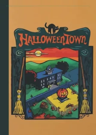 (PDF/DOWNLOAD) Halloweentown Book as a Notebook: Ruled JOURNAL, DIARY, MOVIE PRO