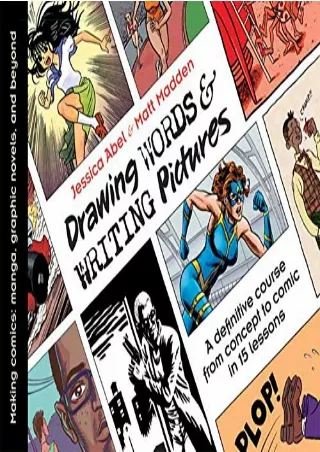 PDF Download Drawing Words and Writing Pictures: Making Comics: Manga, Graphic N