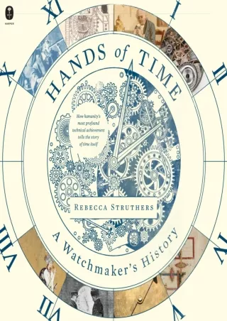 PDF KINDLE DOWNLOAD Hands of Time: A Watchmakerâ€™s History read