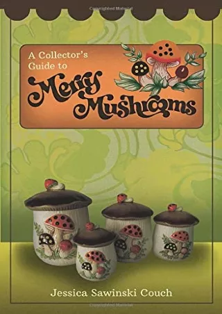 READ [PDF] A Collector's Guide to Merry Mushrooms android