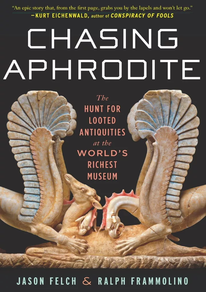 chasing aphrodite the hunt for looted antiquities