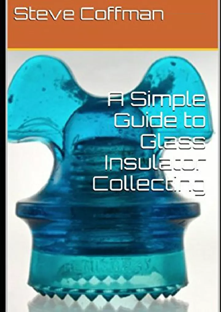 a simple guide to glass insulator collecting