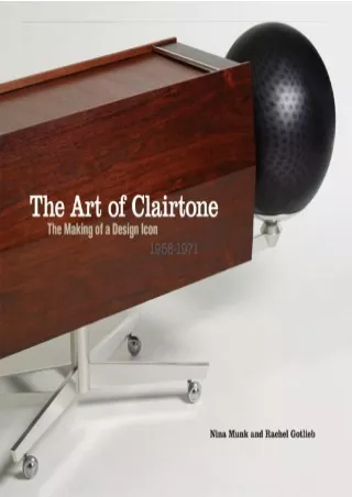 PDF BOOK DOWNLOAD The Art of Clairtone: The Making of a Design Icon, 1958-1971 e