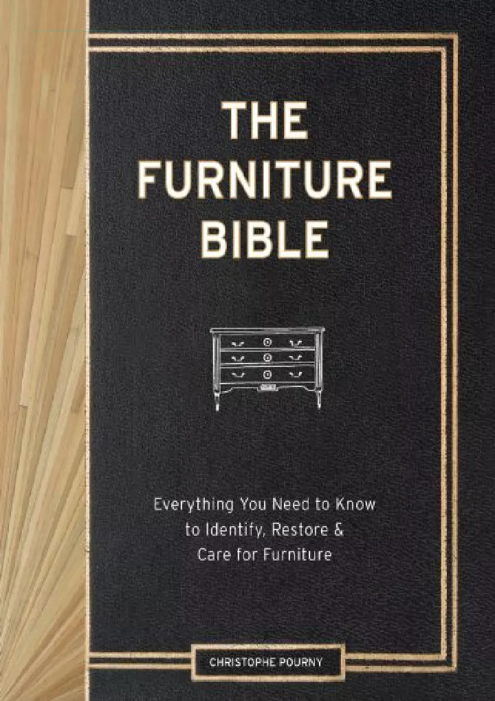 the furniture bible everything you need to know