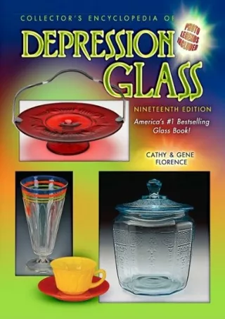 DOWNLOAD [PDF] Collector's Encyclopedia of Depression Glass, 19th Edition ipad