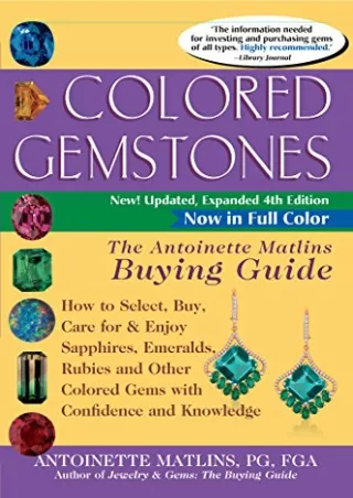 DOWNLOAD [PDF] Colored Gemstones 4th Edition: The Antoinette Matlins Buying Guid