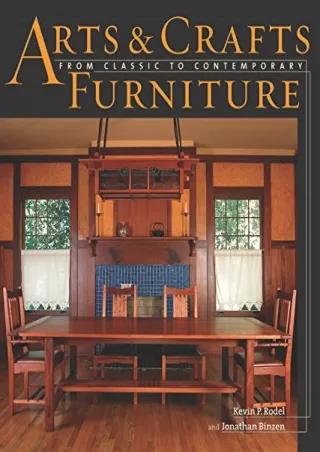 PDF BOOK DOWNLOAD Arts & Crafts Furniture: From Classic to Contemporary epub