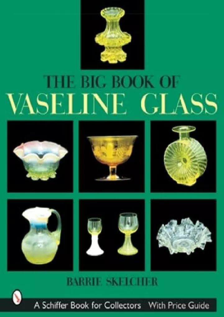 the big book of vaseline glass a schiffer book