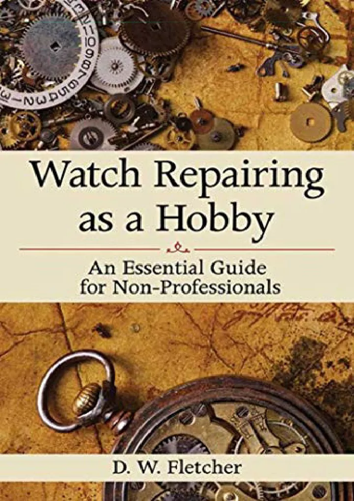 watch repairing as a hobby an essential guide