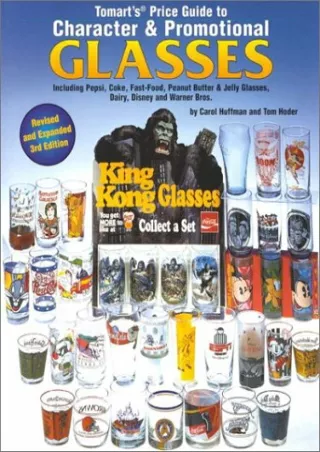 [PDF] DOWNLOAD EBOOK Tomart's Price Guide to Character & Promotional Glasses Inc