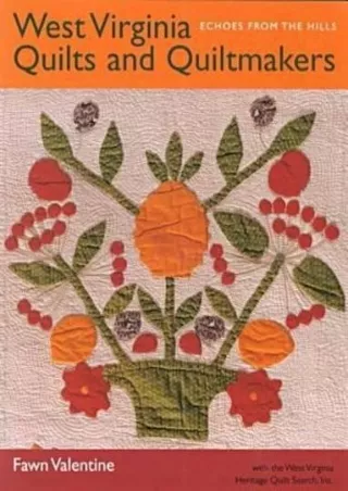 [PDF] READ] Free West Virginia Quilts: And Quiltmakers bestseller