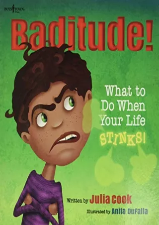 [PDF READ ONLINE] Baditude! What to Do When Life Stinks! (Responsible Me!)