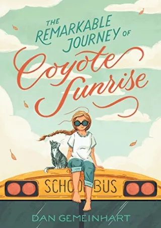 [READ DOWNLOAD] Remarkable Journey of Coyote Sunrise