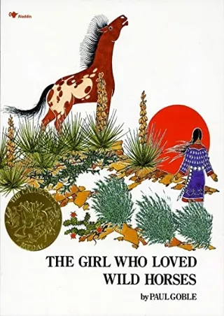 Download Book [PDF] The Girl Who Loved Wild Horses