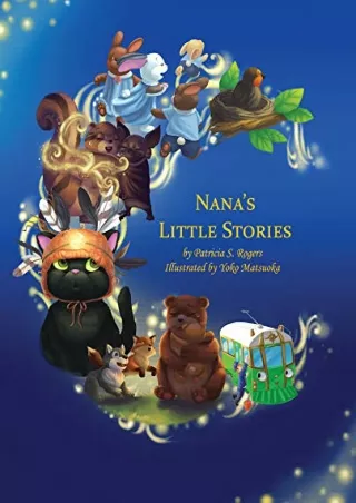 [PDF READ ONLINE] Nana's Little Stories
