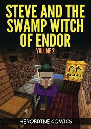 Download Book [PDF] Steve And The Swamp Witch of Endor: The Ultimate Minecraft Comic Book Volume 2