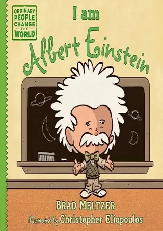 Read ebook [PDF] I am Albert Einstein (Ordinary People Change the World)